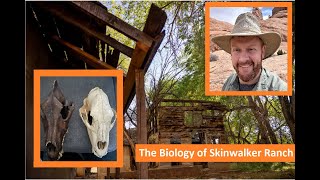 The Biology of Skinwalker Ranch