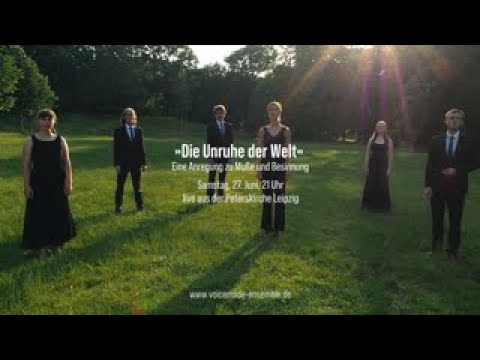 Konzertteaser "Die Unruhe der Welt" - Abendklänge mit voicemade