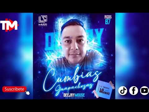 Cumbias Guapachozas - Dj Mouse Con Clase Autentica LG Music Los Legendarios #suscribete