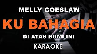 Download lagu MELLY GOESLAW - KU BAHAGIA (KARAOKE VERSION) mp3