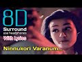 Ninnukori Varanum 8D Agni Natchathiram Ninnukori Varanum Song 8D Tamil Songs Bfm