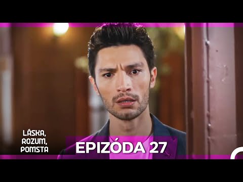 Láska, Rozum, Pomsta Epizóda 27 (Český Dabing)