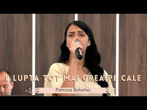 E LUPTA TOT MAI GREA PE CALE - PATRICIA BOHOTICI | COVER