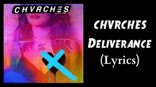 CHVRCHES - Deliverance (Lyrics)