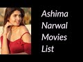 Ashima Narwal Movies List