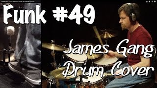 James Gang - Funk #49 Drum Cover
