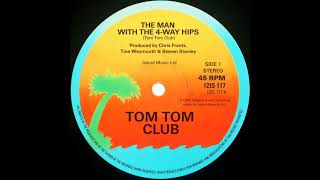 Tom Tom Club - The Man With The 4-Way Hips (Extended Version) 1983