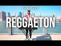 Reggaeton Mix 2022 The Best Of Reggaeton 2022 By OSOCITY