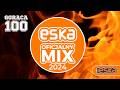 ESKA Hity Na Czasie Oficjalny Mix Gorąca 100 Radia ESKA