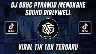 Download lagu DJ BBHC PYRAMID SOUND DIRLYWELL🔥& 𝙀𝙛𝙚𝙣𝙙𝙞 VIRAL TIK TOK TERBARU 2022 mp3
