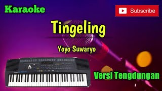 Download lagu Tingeling ( Yoyo Suwaryo ) Karaoke Versi Sandiwaraan - Tengdung Cover mp3