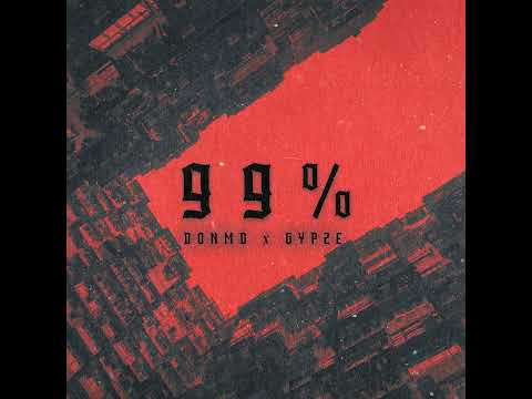 DONMD - 99% [Prod by GYPZE]