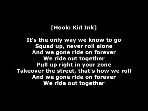 Kid Ink - Ride Out (Lyrics) ft. Tyga, Wale, YG & R