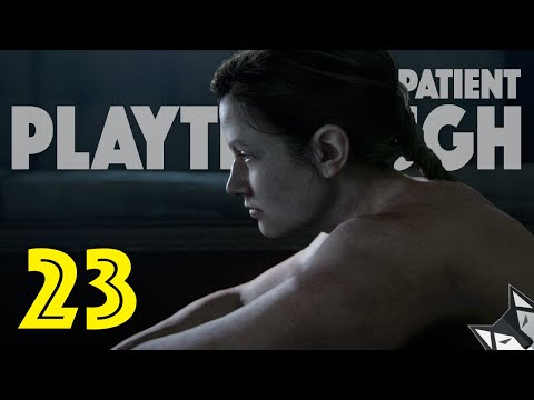 The Last of Us Part 2 - A Patient Playthrough (Blind) - Part 23