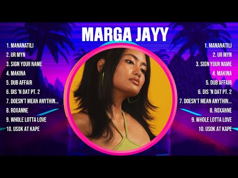Marga Jayy Greatest Hits Full Album ▶️ Full Album ▶️ Top 10 Hits of All Time