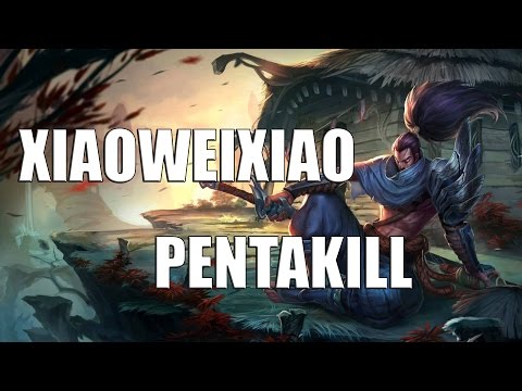 League of Legends Short Epics 84: Xiaoweixiao Yasuo Pentakill