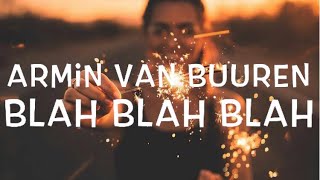 Armin van Buuren - Blah Blah Blah Lyrics