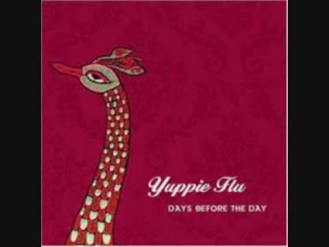 Yuppie Flu - All That Shines