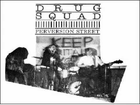 DRUG SQUAD - LEFT RIGHT AND CENTRE