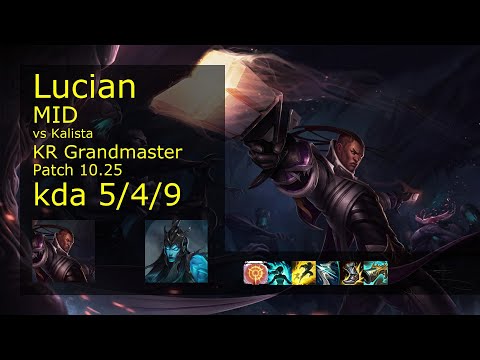 Lucian vs Kalista Mid - KR Grandmaster 5/4/9 Patch 10.25 Gameplay // [롤] 루시안 vs 칼리스타 미드