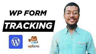 Ultimate Guide to WP Form Submission Tracking with WordPress | Boost Accuracy 2025