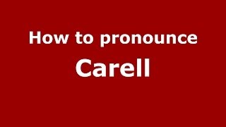 How to pronounce Carell