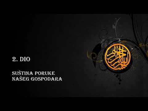 (2) NAJVAŽNIJA PORUKA NAŠEG GOSPODARA || Šta je musliman?