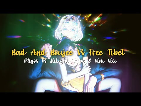 Nightcore - Bad And Boujee Vs Free Tibet (Mashup) [Migos Vs Hilight Tribe & Vini Vici]