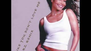 Like You Don&#39;t Love Me (RZ Remix) - Janet Jackson