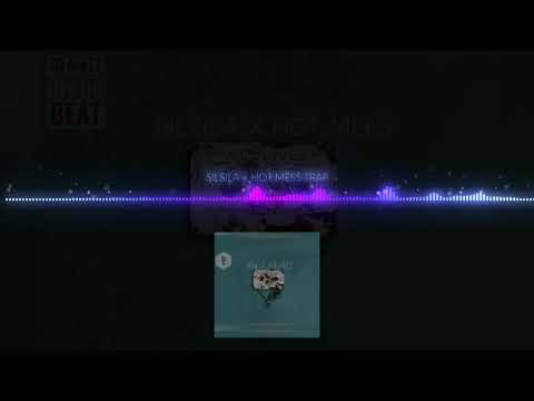 SILSIA X HOT MESS X TRAP(dj matz)