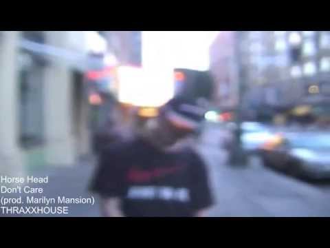 Horse Head - Don't Care [Prod. By Marilyn Mansion] (Official Video)