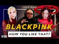 The Kulture Study: BLACKPINK "How You Like That" MV