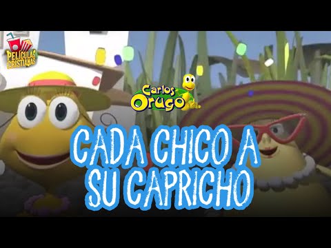 Cada Chico A Su Capricho 🐜(Las Aventuras De Carlos Caterpilar)