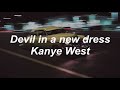 Devil In A New Dress Kanye West Lyrics