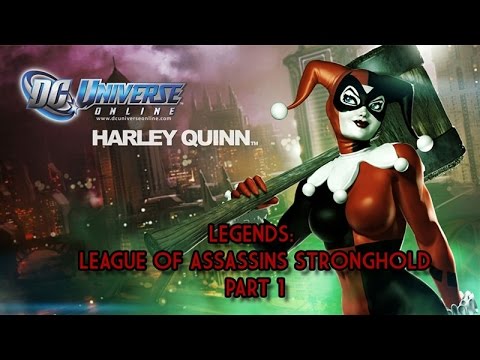 DC Universe Online | Legends: League of Assassins Stronghold: Part 1 | By Mightyeno *HD*
