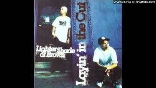 "Playin' In The Shade" A Lighter Shade of Brown