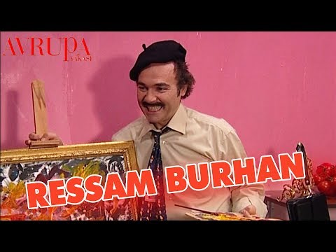 Ressam Burhan - Avrupa Yakası