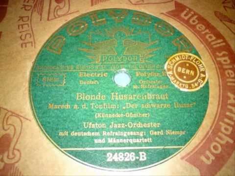 Blonde Husarenbraut - Ufaton Jazz Orchester 1932