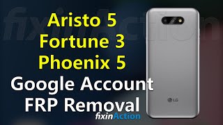 Easy Bypass LG Aristo 5 Fortune 3 Phoenix 5 LG K300 Google Account FRP Removal