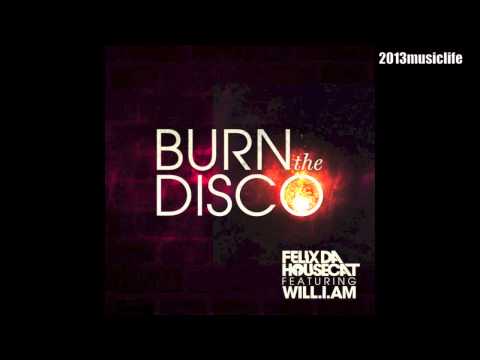 Burn the Disco - Felix Da Housecat feat. Will.I.Am