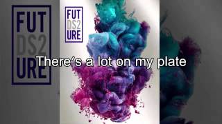 Future- I thought it was a drought lyrics