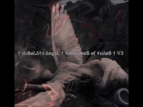 † dэ$øLΔ†э ΔиgэL † ¢øяяîdøя$ øf ¢нΔø$ † V3