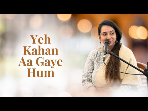 Yeh Kahan Aa Gaye Hum | The Rahul Deshpande Collective | Deepti Mate