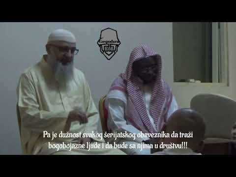 Traži bogobojazne ljude i budi sa njima u društvu!!!