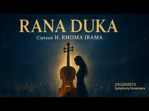 RANA DUKA – H. Rhoma Irama | Versi Orkestra Megah & Menyentuh Jiwa | Symphony Nusantara