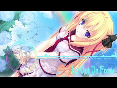 Let Out Da Freak  [Nightcore]