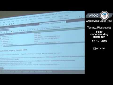 Spotkanie 60: Tomasz Pluskiewicz - Fody: code weaving made fun