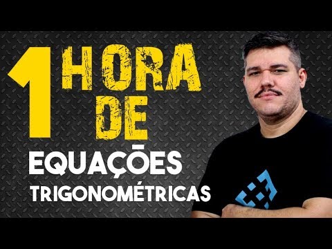 Aprenda EQUAÇÕES TRIGONOMÉTRICAS. 1 hora direto de exercícios!