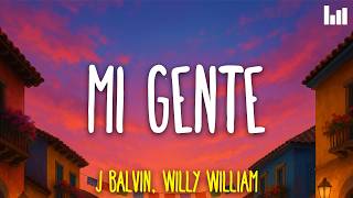 Download lagu J Balvin, Willy William - Mi Gente (Letra/Lyrics) mp3 Download lagu J Balvin, Willy William - Mi Gente (Letra/Lyrics) mp3