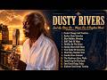 Dusty Rivers | Soul Up, Blues On - Music For A Brighter Mood